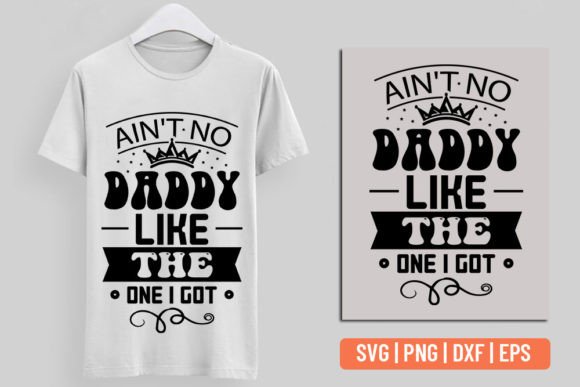 Ain't No Daddy Like the One I Got