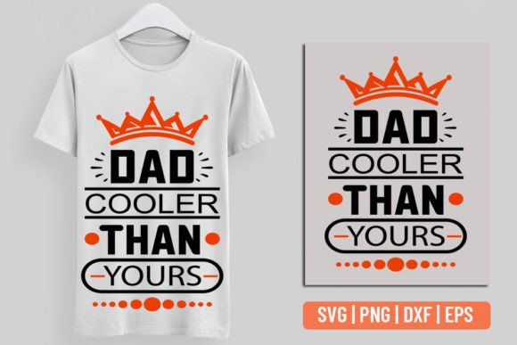 Dad Cooler Than Yours.