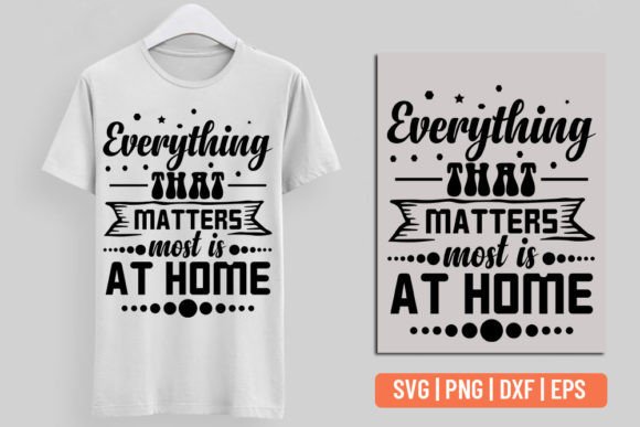 Everything That Matters Most is at Home