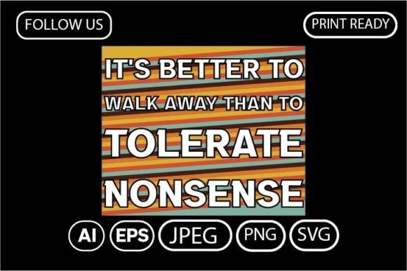 IT S BETTER TO WALK AWAY