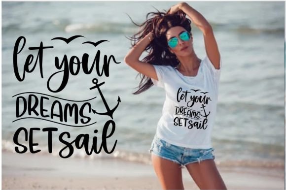 Let Your Dreams Set Sail: A Typography Design Worth Embroidering
