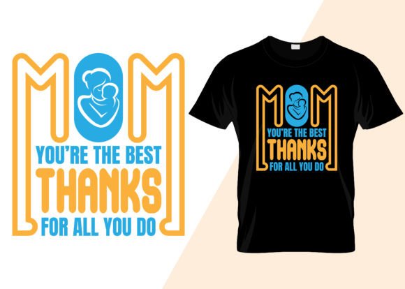 Mom You Are the Best Thanks for All You