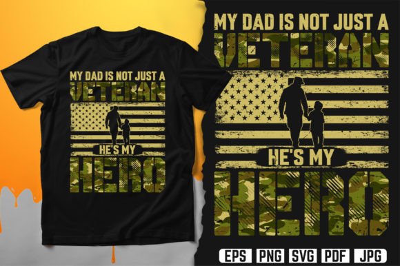 My Dad Is Not Just a Veteran He’s My Hero Embroidery Design