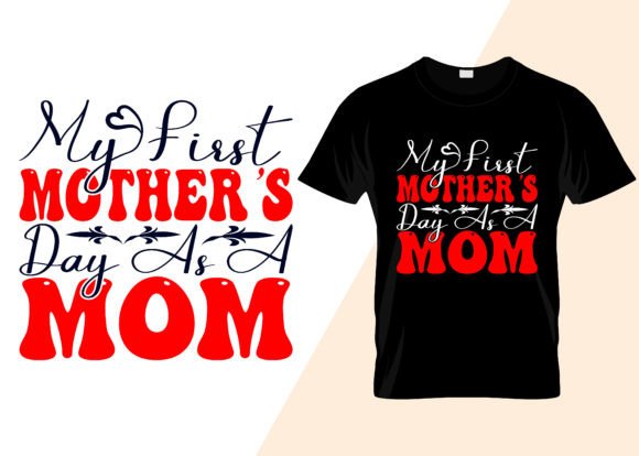 My First Mother's Day As a Mom T-shirt