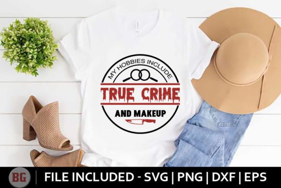 My Hobbies Include True Crime and Makeup