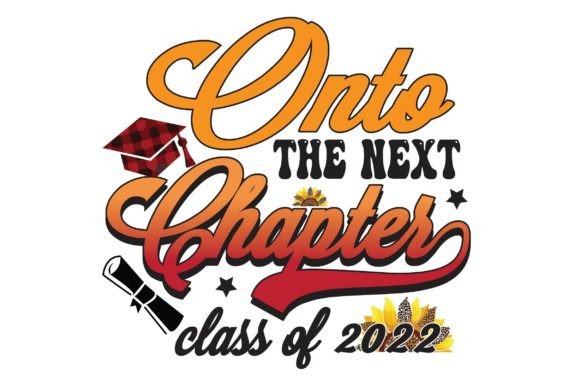 Onto the Next Chapter Sublimation Design