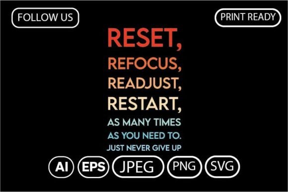 RESET, REFOCUS, READJUST, RESTART AS