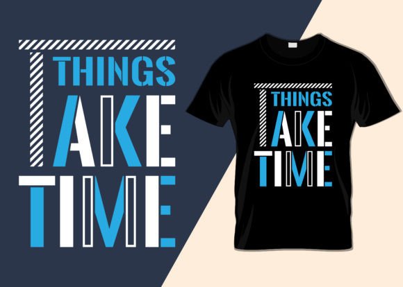 Things Take Time